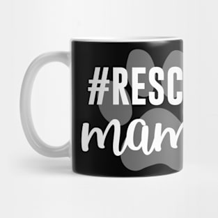 Rescue dog mom Mug